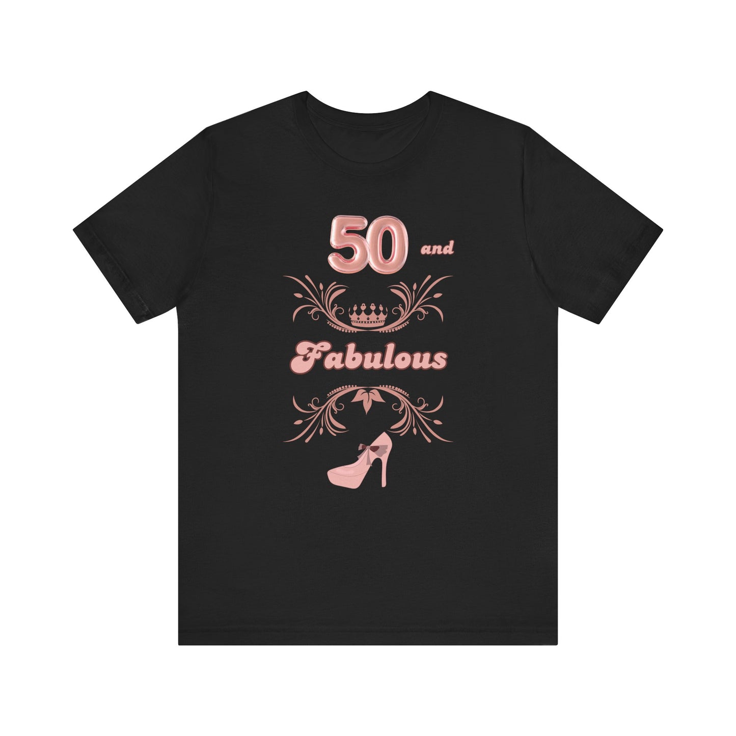50th Birthday Shirt 50 and Fabulous High Heel Princess Crown Birthday T-Shirt Mom Daughter Sister Birthday Shirt