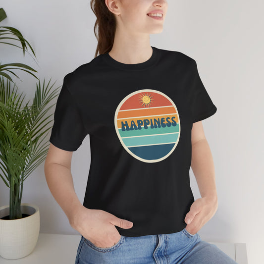 Happiness T-shirt | Unisex Uplifting Positivity Tee | Inspirational Happy Retro Sunshine Shirt |