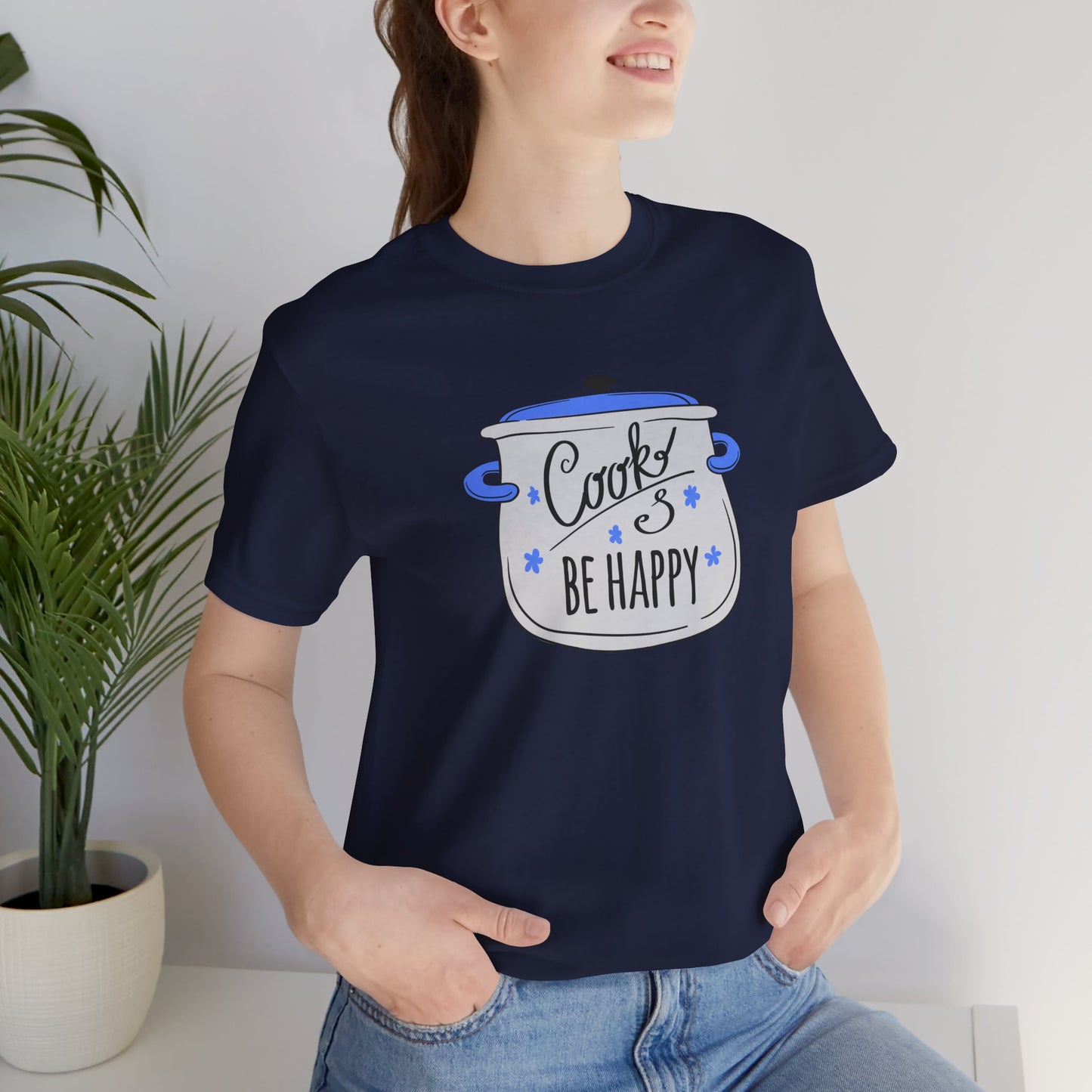 Cook and Be Happy T-shirt Unisex Funny Foodie Culinary Shirt Gift for Home Cook Happy Chef T-Shirt
