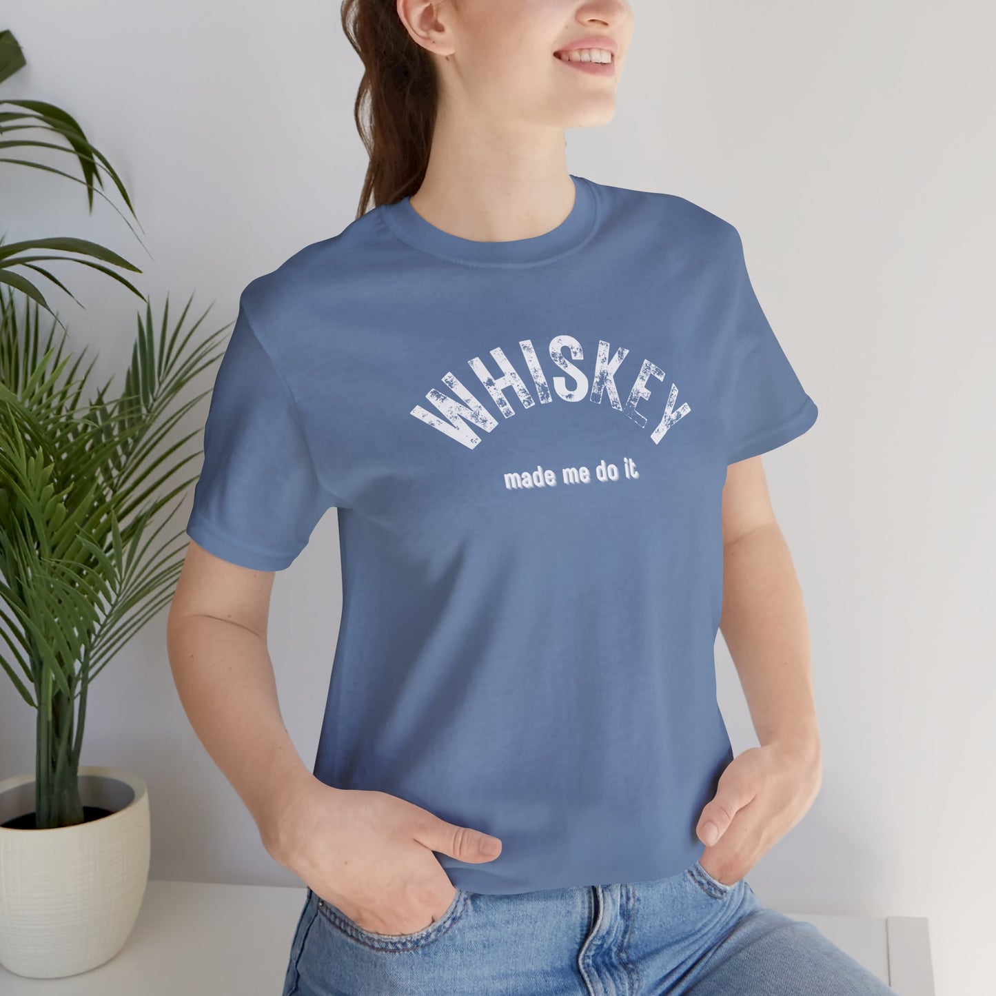 Whiskey Made Me Do It T-Shirt | Unisex | Funny Foodie Gift | Alcohol Tee | Bar Shirt | Happy Hour Gift