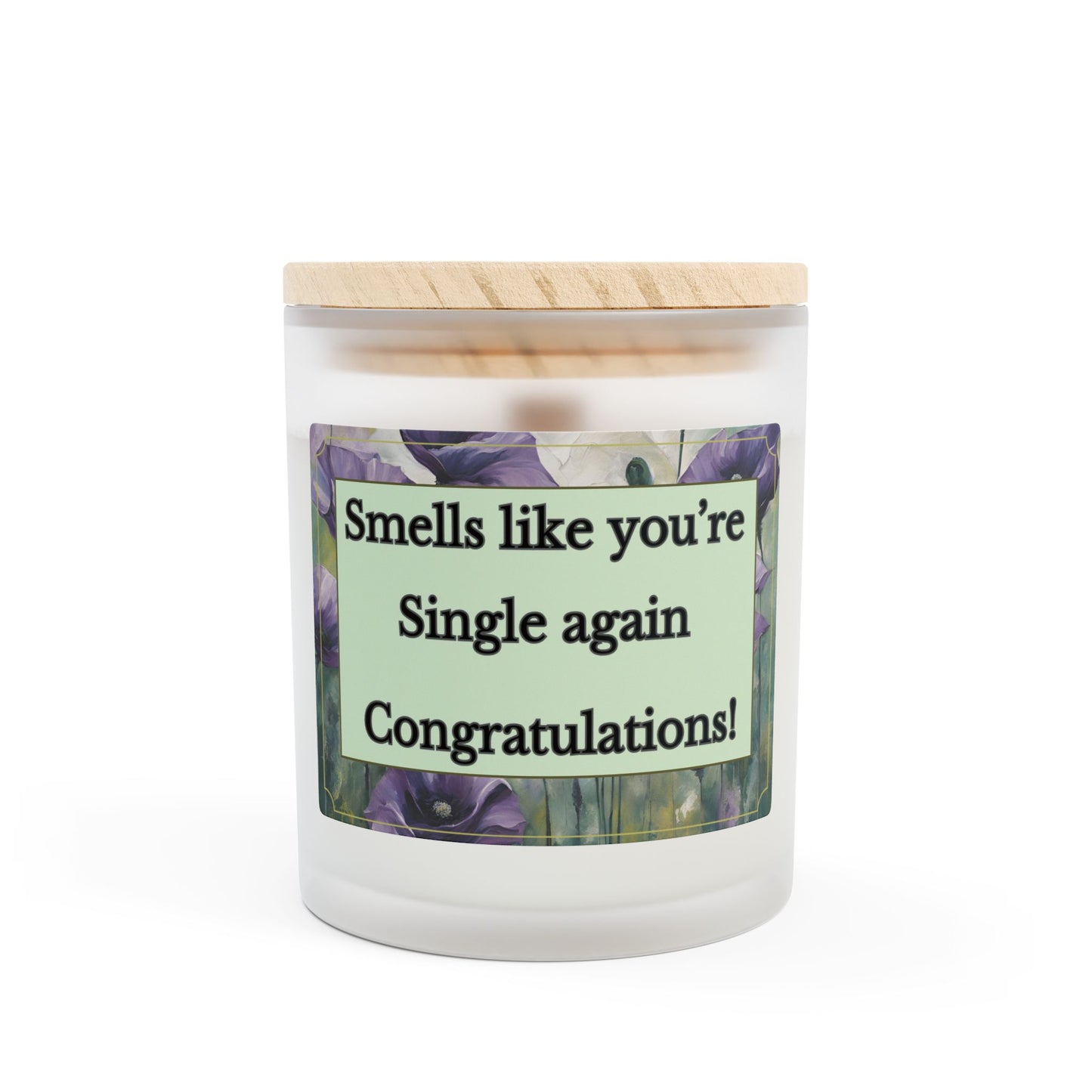 Artisanal Coconut Soy Frosted Glass Candle with Wooden Wick and Raw Maple Lid 11 oz Hand Poured Single Person Funny Breakup Candle