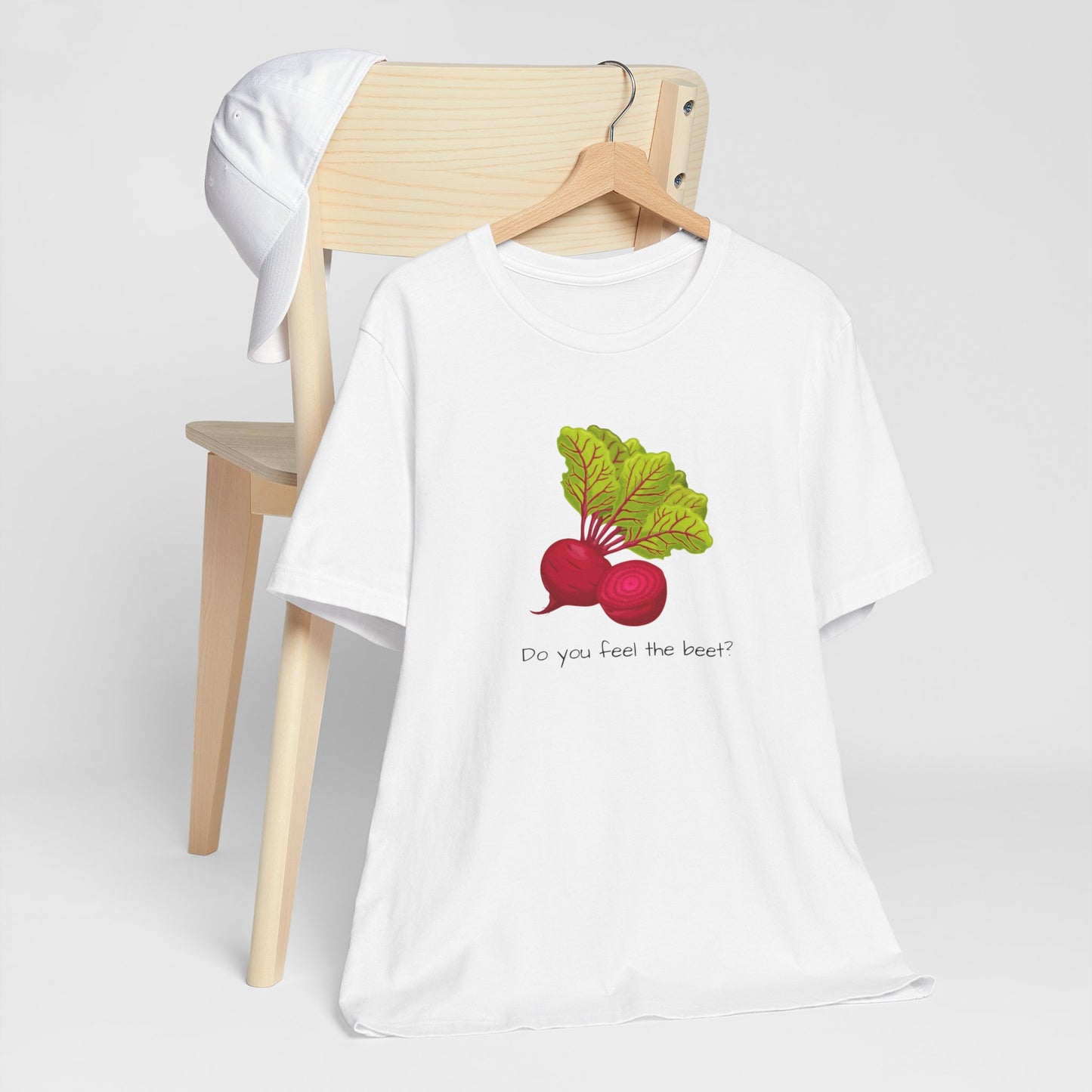 Do you feel the Beet T-shirt | Unisex | Funny | Foodie | Culinary | Vegan | Vegetarian | Veggie Lover |