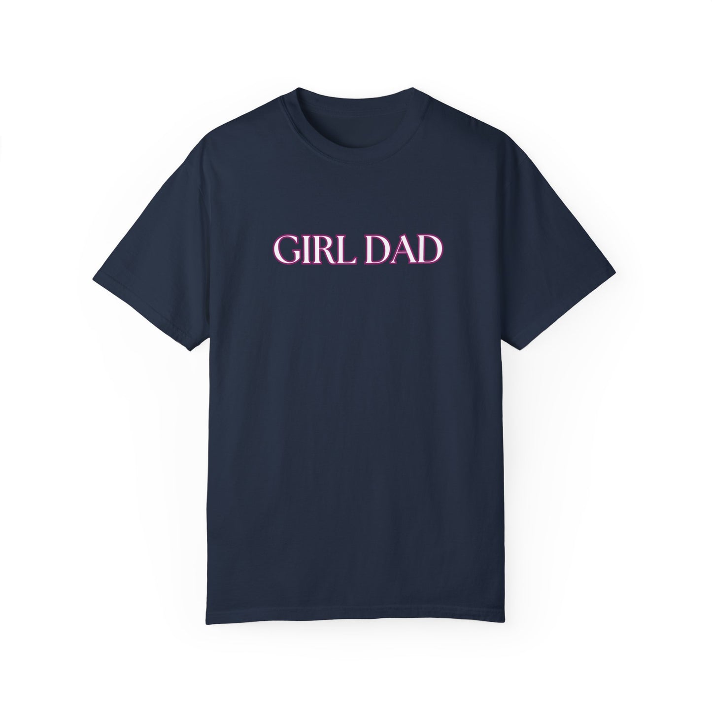 Girl Dad Comfort Colors Relaxed Fit Garment-Dyed Tee Gift for Dad or Grandpa Proud Father Gift from Daddy's Girl