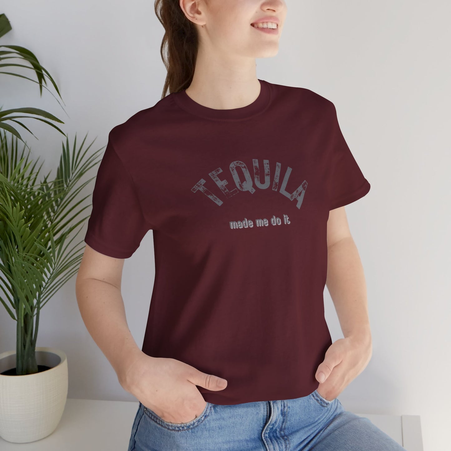 Tequila Made Me Do It T-Shirt | Unisex | Funny | Foodie | Alcohol | Bar | Happy Hour