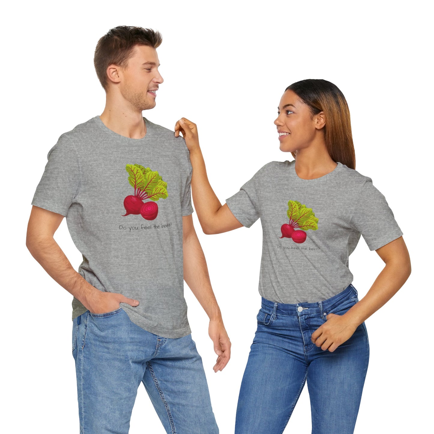 Do you feel the Beet T-shirt | Unisex | Funny | Foodie | Culinary | Vegan | Vegetarian | Veggie Lover |