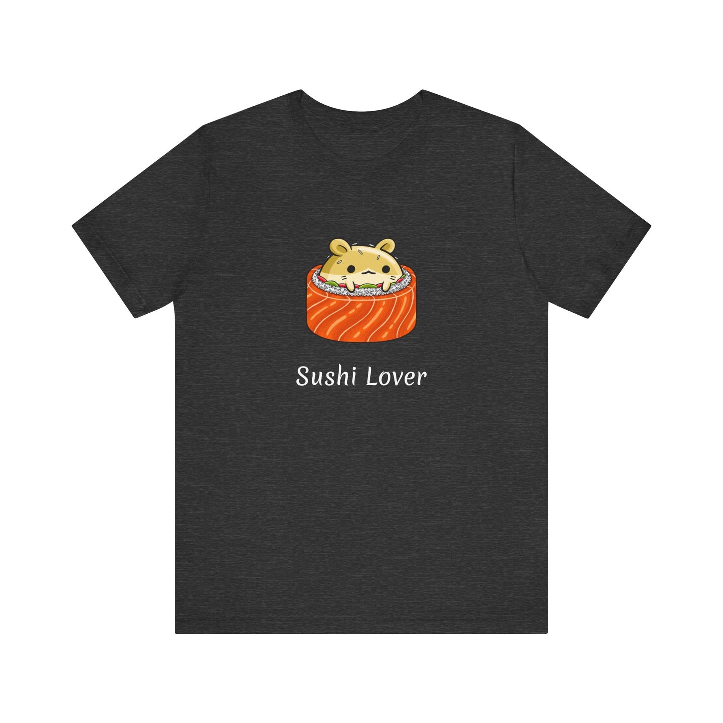 Sushi Lover T-shirt | Cute | Funny | Foodie | Animals | Unisex | Asian Gifts |