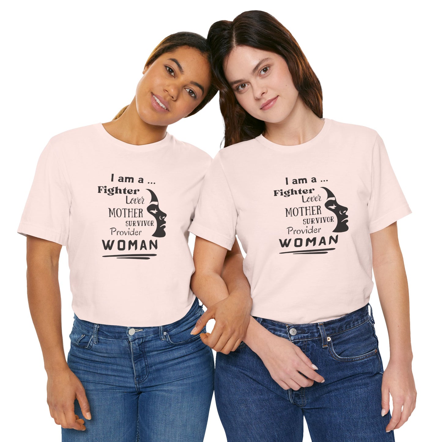 I Am a Fighter Lover Mother Survivor Provider Woman | Women's T-shirt | Empowerment | Brat |