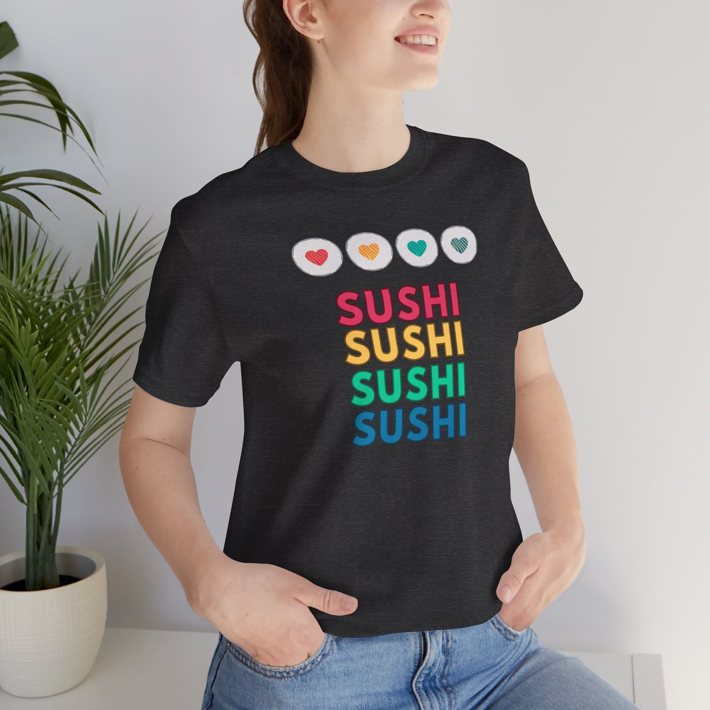 Sushi T-Shirt | Unisex | Funny | Culinary | Foodie | Sushi Lovers | Seafood | Asian Food |