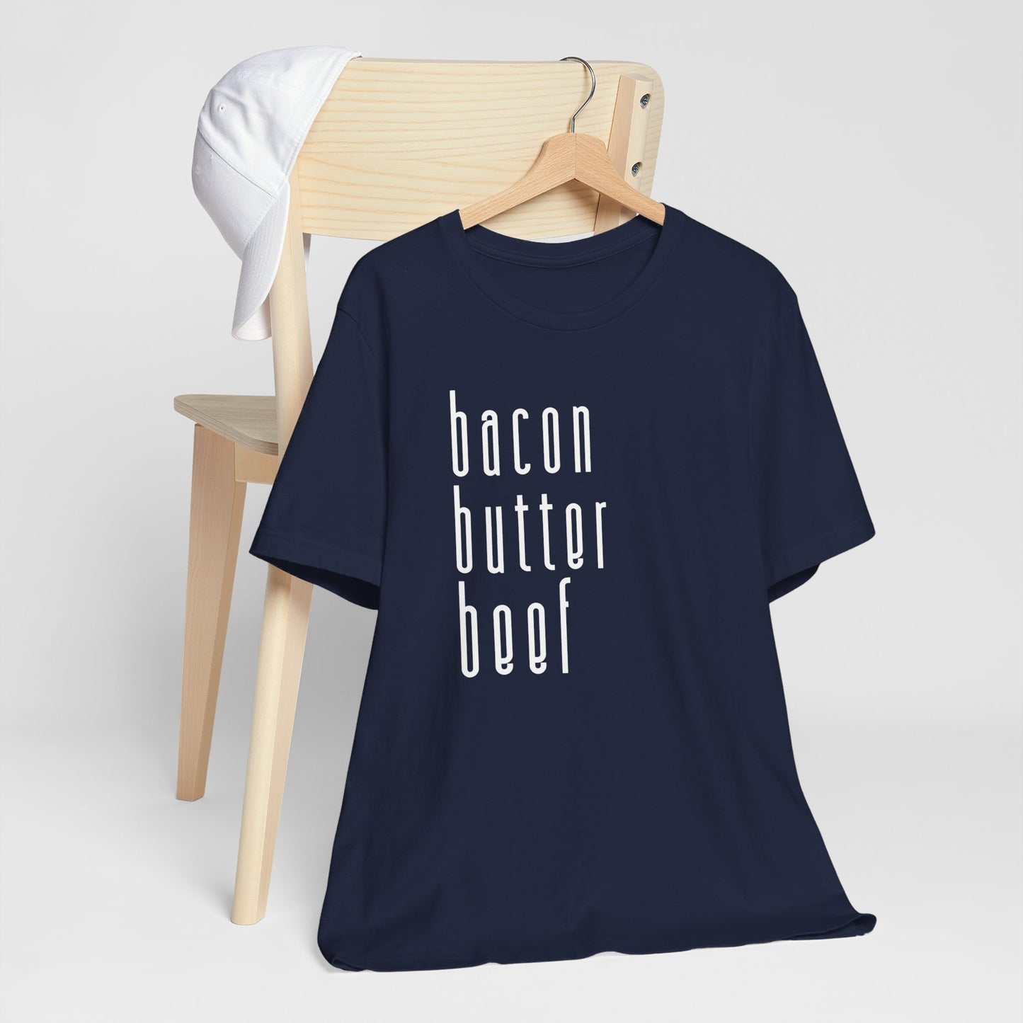 Bacon Butter Beef T-shirt | Unisex | Culinary | Foodie | Fitness | Low Carb | Diet | Keto |