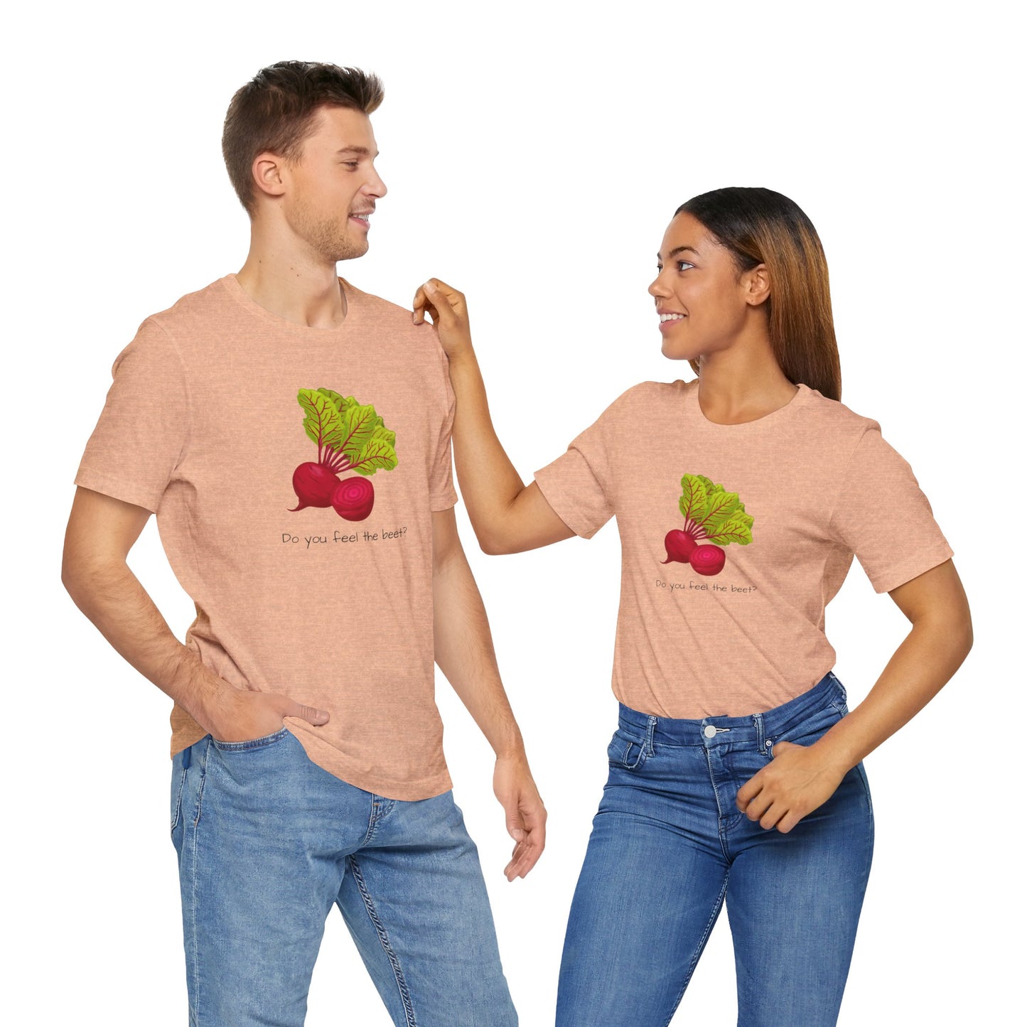 Do you feel the Beet T-shirt | Unisex | Funny | Foodie | Culinary | Vegan | Vegetarian | Veggie Lover |