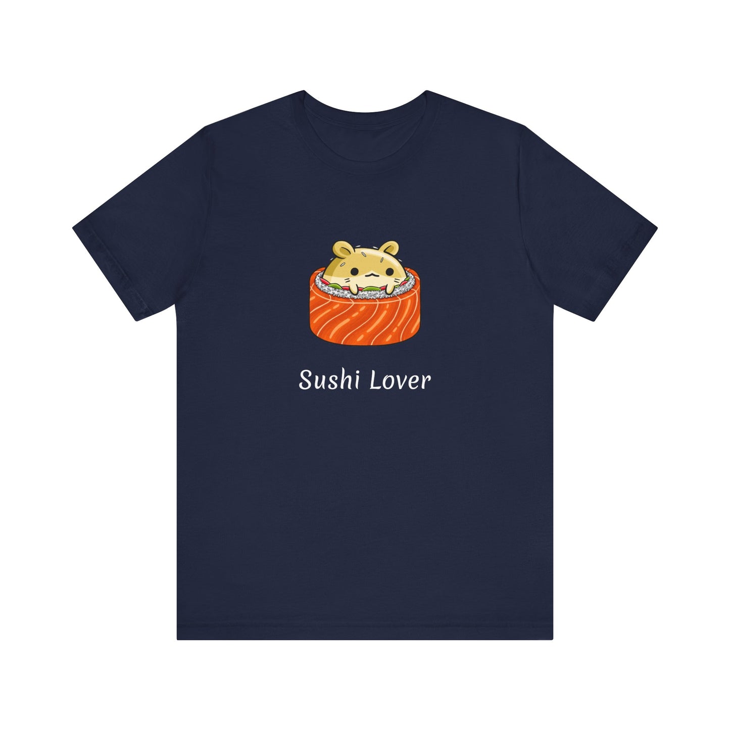 Sushi Lover T-shirt | Cute | Funny | Foodie | Animals | Unisex | Asian Gifts |