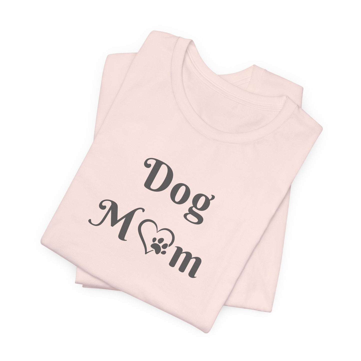 Dog Mom T-shirt | Unisex | Funny | Dog Lover | Pet Lover | Animal Lover |