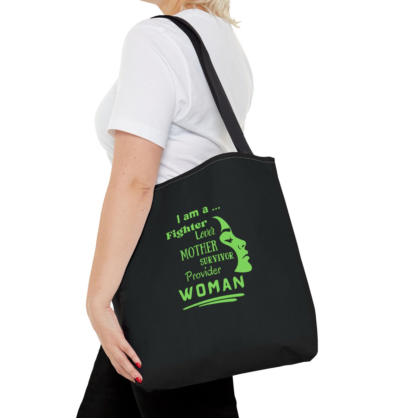 I am a Woman Tote Bag | Carryall | Fighter | Provider | Survivor | Empowerment |