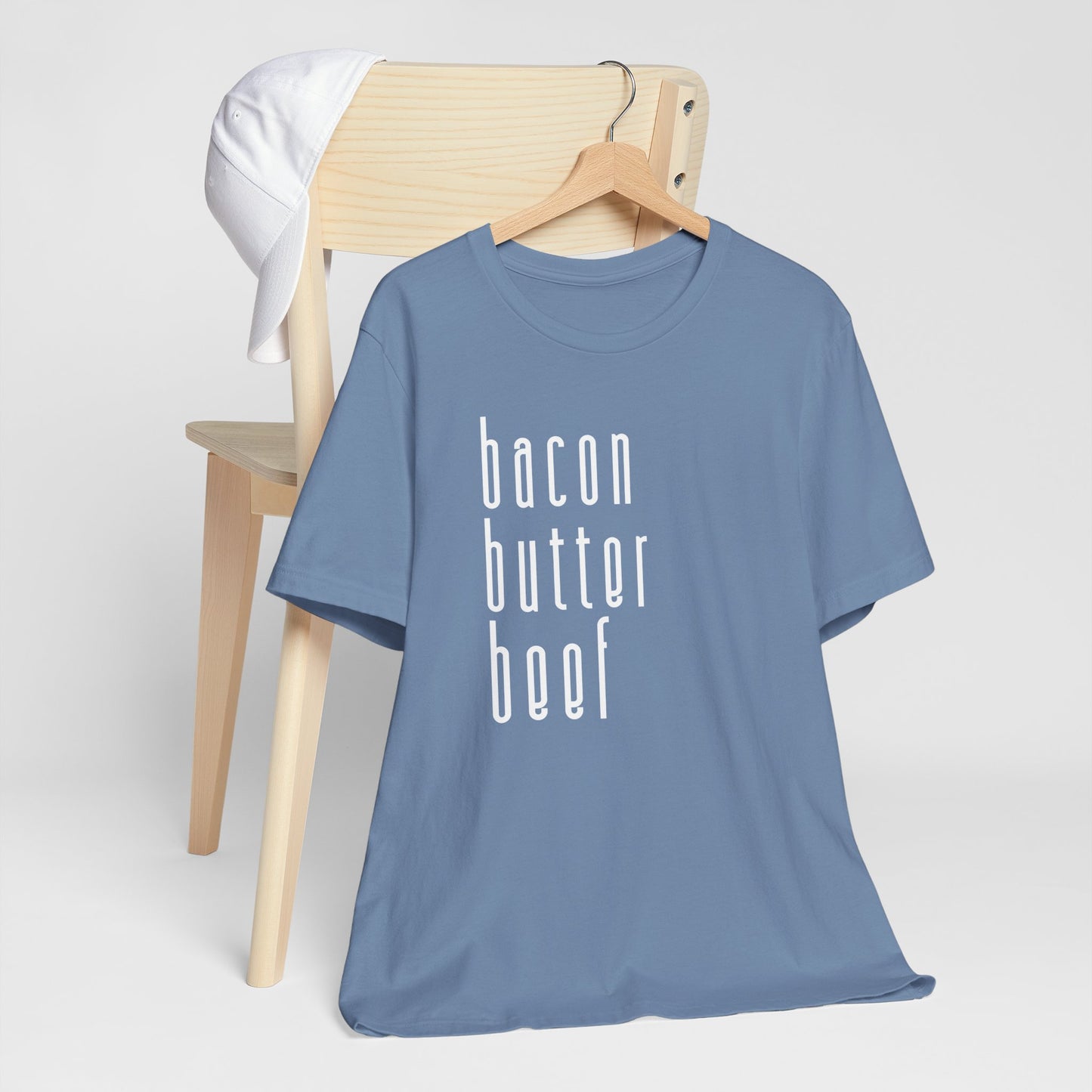 Bacon Butter Beef T-shirt | Unisex | Culinary | Foodie | Fitness | Low Carb | Diet | Keto |