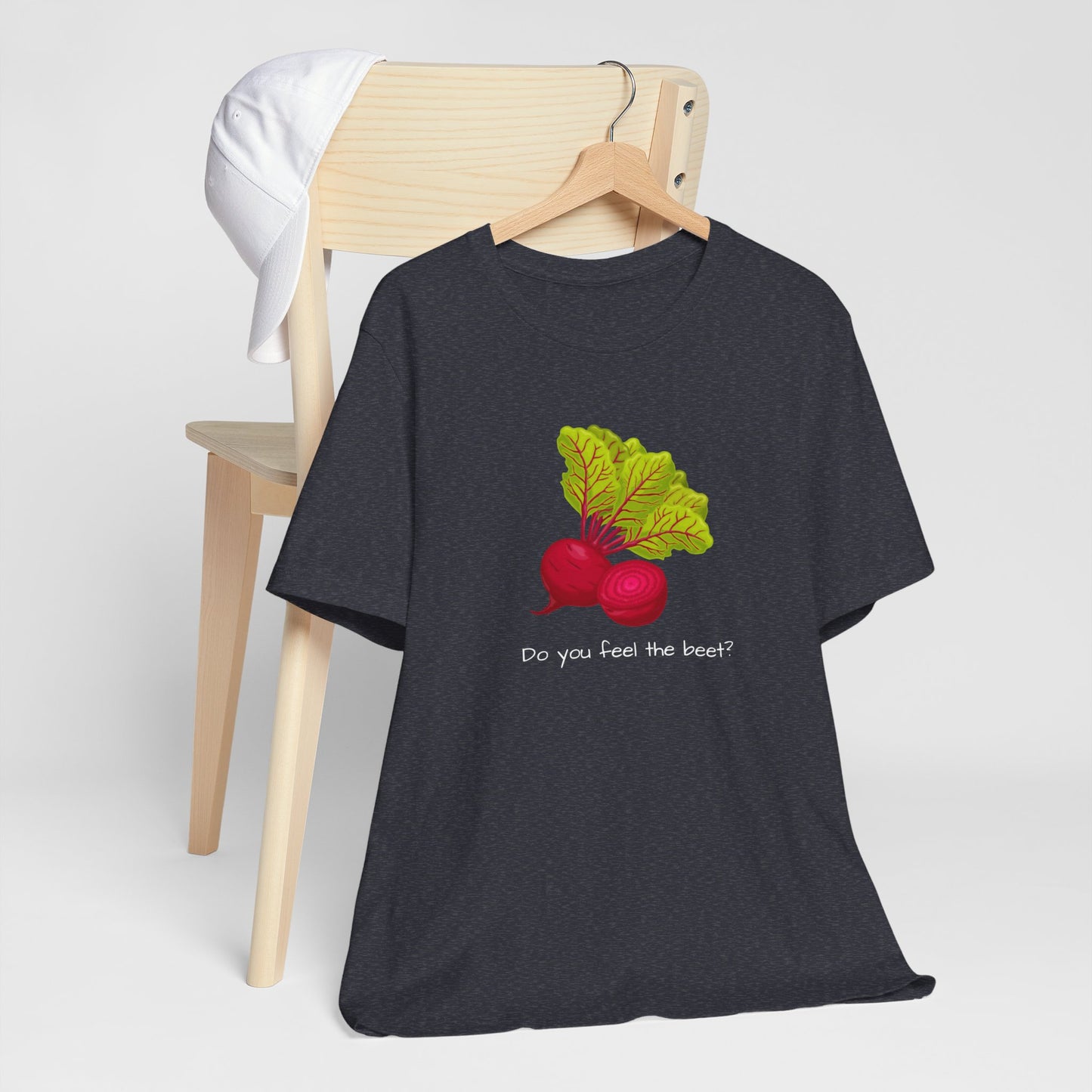 Do you feel the Beet T-shirt | Unisex | Funny | Foodie | Culinary | Vegan | Vegetarian | Veggie Lover |