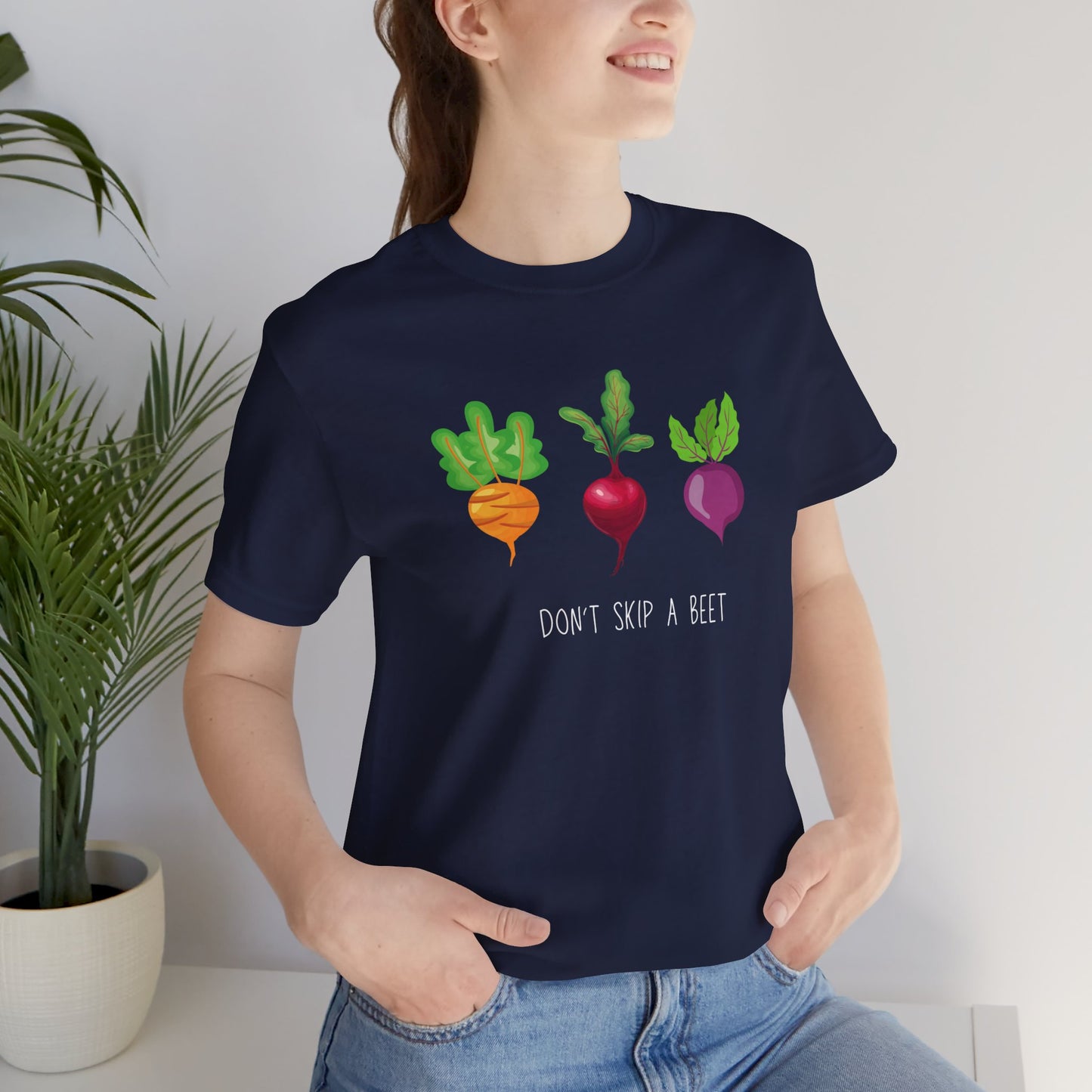 Don't Skip a Beet T-shirt | Unisex | Funny | Foodie | Culinary | Vegan | Vegetarian | Veggie Lover | Beets |