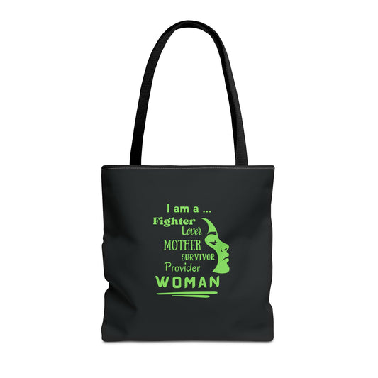 I am a Woman Tote Bag | Carryall | Fighter | Provider | Survivor | Empowerment |