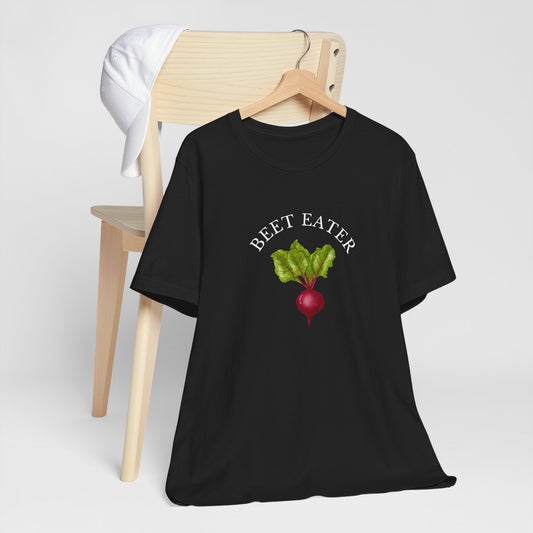 Beet Eater T-shirt | Unisex | Funny | Foodie | Culinary | Vegan | Vegetarian | Veggie Lover | Beets |