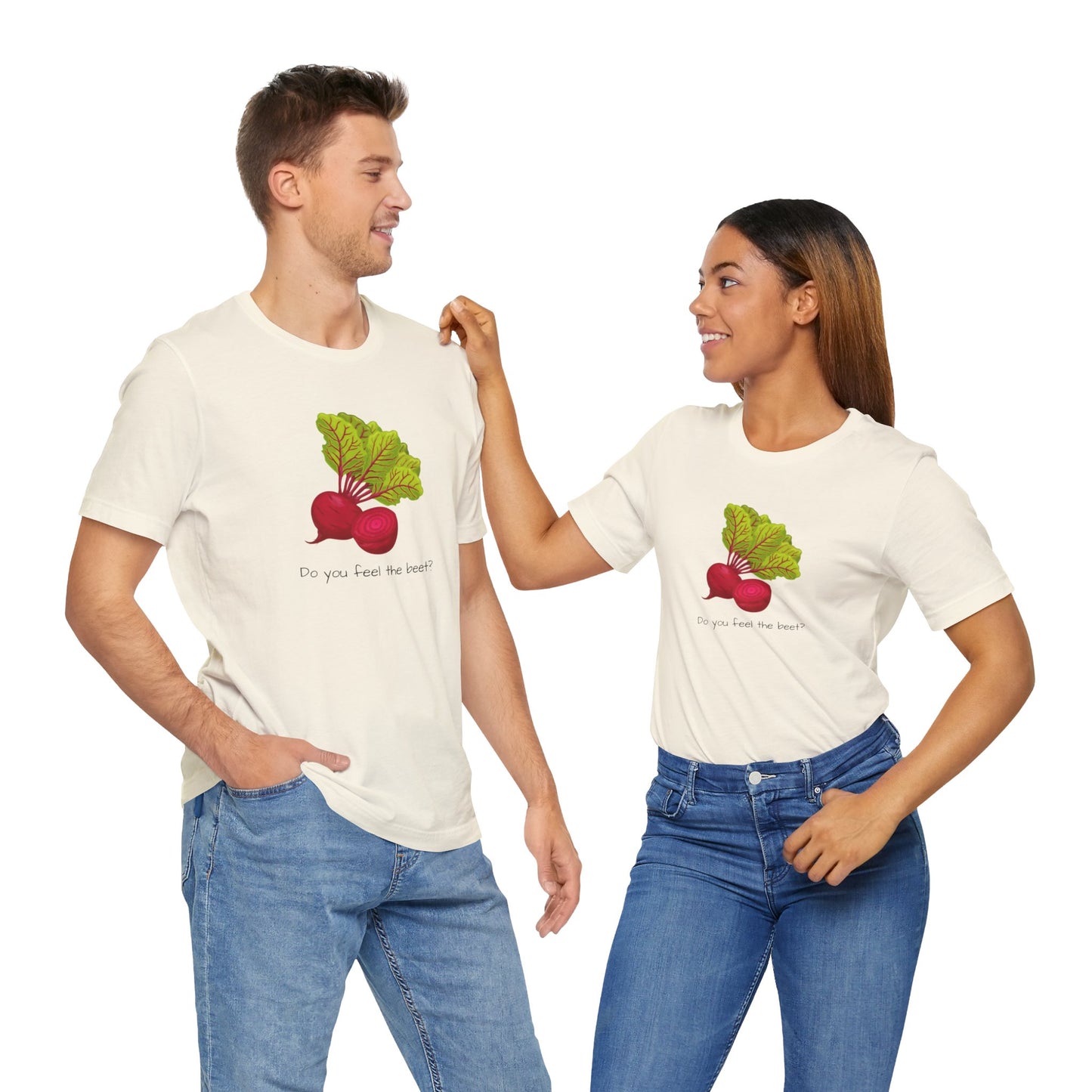 Do you feel the Beet T-shirt | Unisex | Funny | Foodie | Culinary | Vegan | Vegetarian | Veggie Lover |