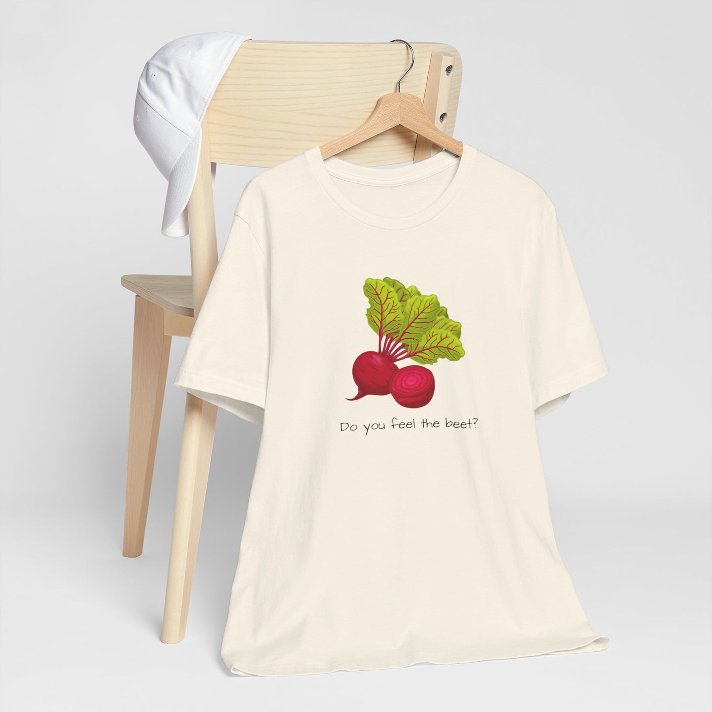 Do you feel the Beet T-shirt | Unisex | Funny | Foodie | Culinary | Vegan | Vegetarian | Veggie Lover |