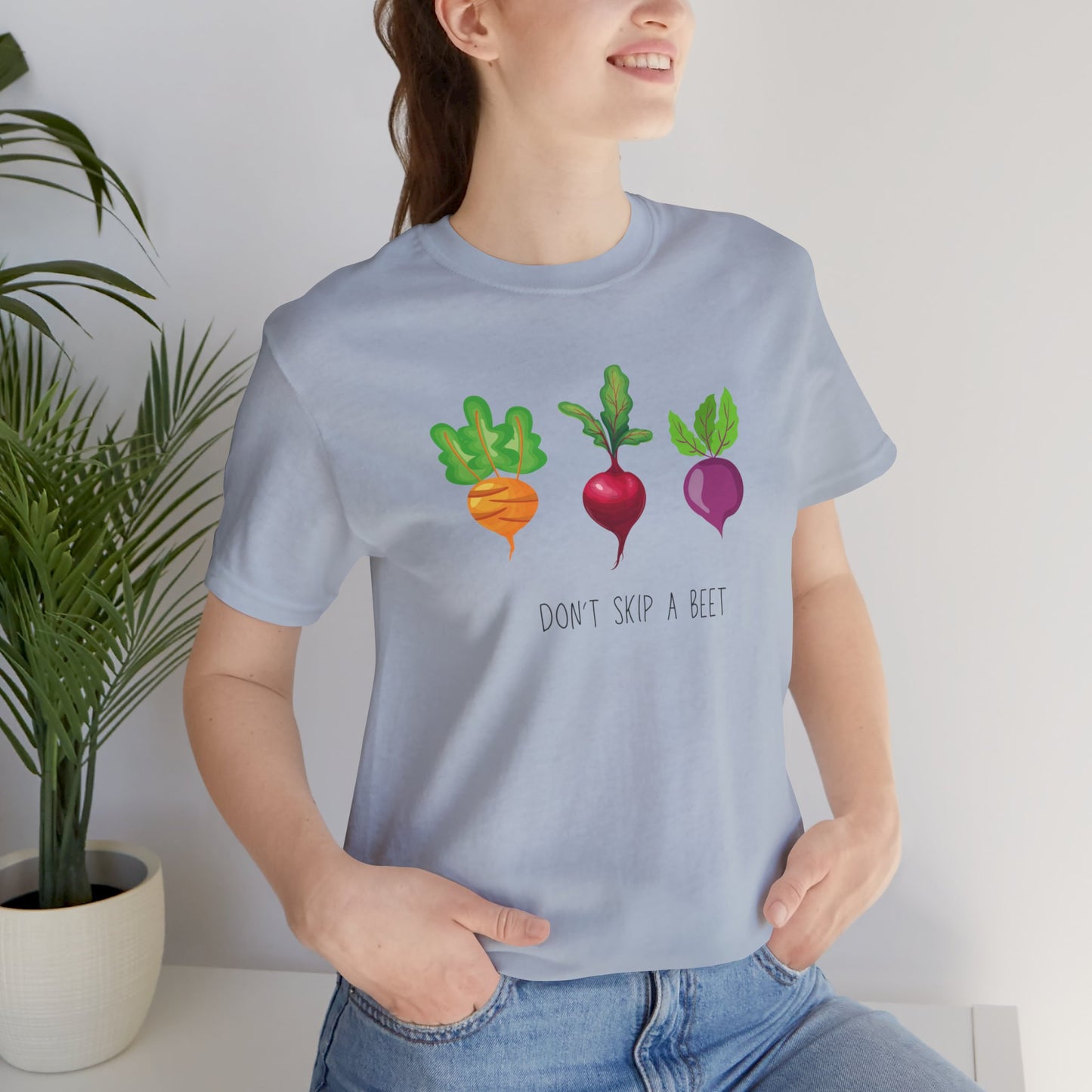 Don't Skip a Beet T-shirt | Unisex | Funny | Foodie | Culinary | Vegan | Vegetarian | Veggie Lover | Beets |