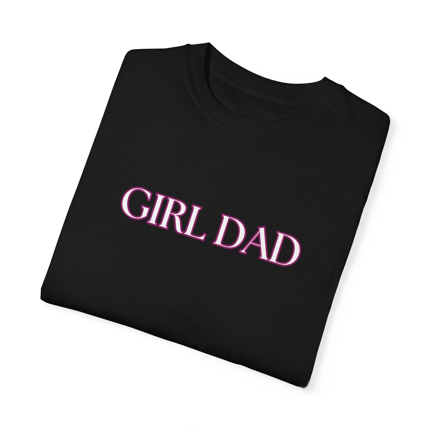 Girl Dad Comfort Colors Relaxed Fit Garment-Dyed Tee Gift for Dad or Grandpa Proud Father Gift from Daddy's Girl