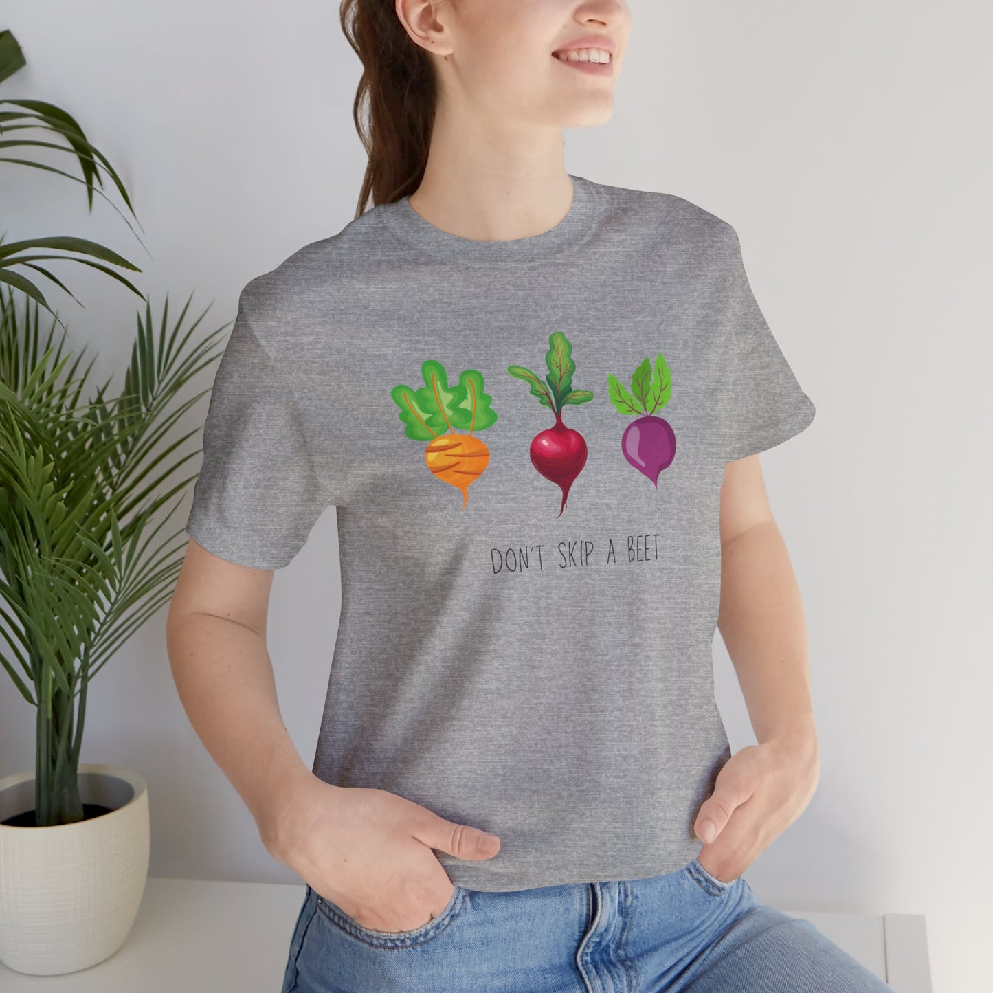 Don't Skip a Beet T-shirt | Unisex | Funny | Foodie | Culinary | Vegan | Vegetarian | Veggie Lover | Beets |