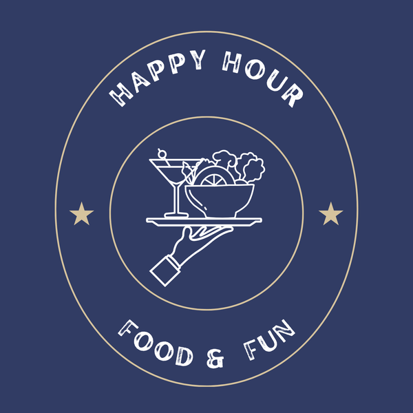 Happy Hour, Food and Fun